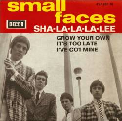 Small Faces : Sha-La-La-La-Lee
